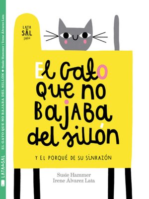 cover image of El gato que no bajaba del sillón y el porqué de su sinrazón